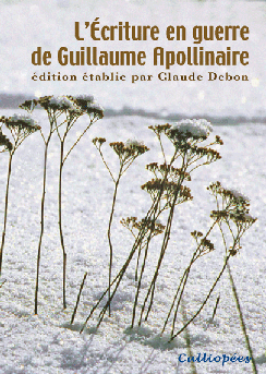 L'Ecriture en guerre de Guillaume Apollinaire