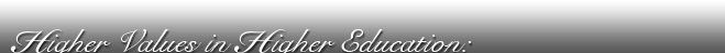 Higher Values in Higher Education