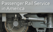 Photo of a train engine wheel with the text Passenger Rail Service in America