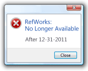 error message: RefWorks No Longer Available After 12-31-2011
