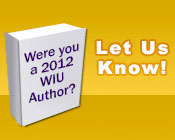Illustration of a book with the text Where you a 2012 WIU Author? Let Us Know!