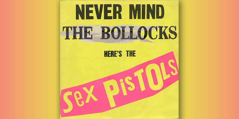 Album cover of Never Mind the Bollocks Here's the Sex Pistols