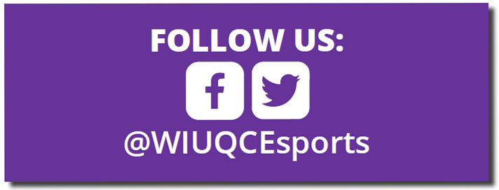 Follow us on Facebook and Twitter: @WIUQCEsports