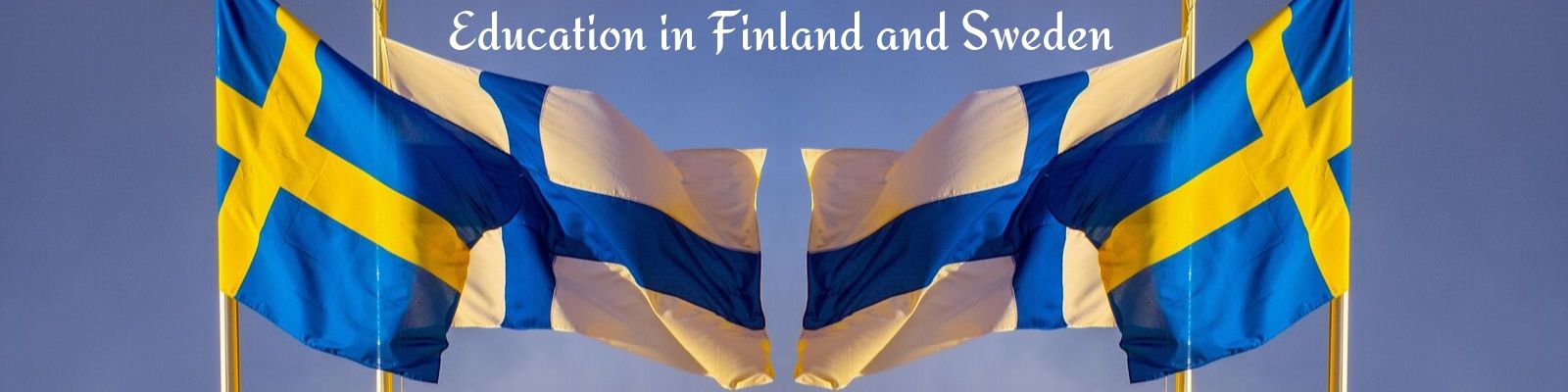 Education in Finland & Sweden
