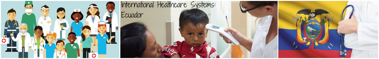 International Healthcare Systems: Ecuador