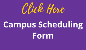 Click Here Campus Scheduling Form