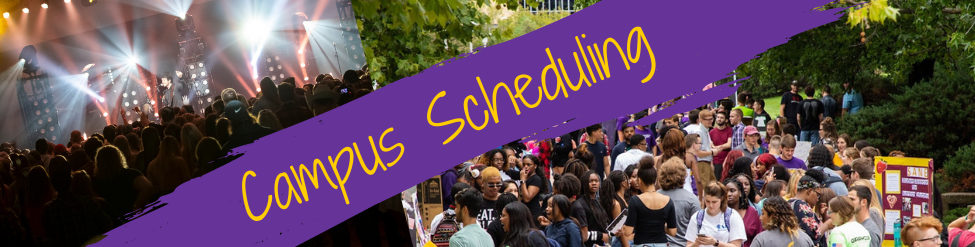 Graphic of a concert and a Meet the Student Organizations event with the text Campus Scheduling
