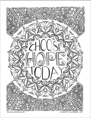 Coloring page with the text Choose Hope Today on it