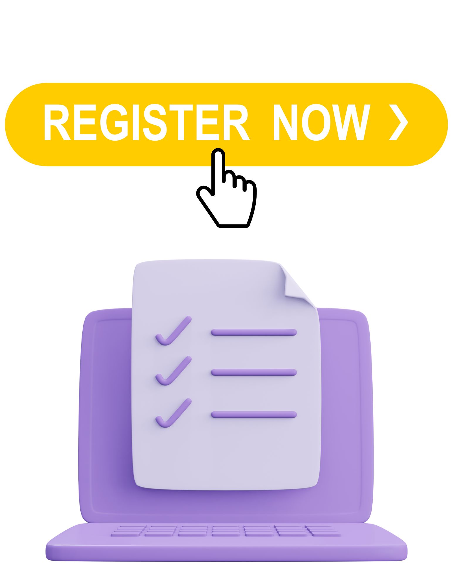 yellow button with Register Now above purple laptop and purple checklist document