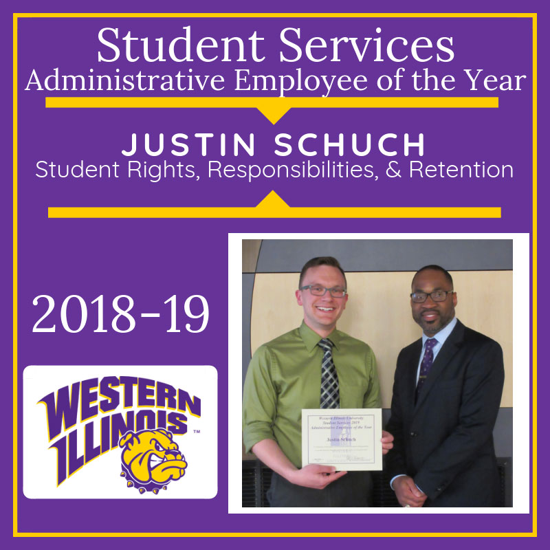 Administrative Employee of the Year:  Justin Schuch, Student Rights, Responsibilities, and Retention
