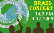 There will be a brass ensemble concert outside the Malpass Library on April 17, 2008 at 1:00 pm.
