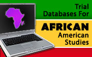 Image of a laptop computer, with an illustration of Africa on the screen, and the text Trial Databases For AFRICAN American Studies.