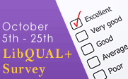 Illustration of a survey with the excellent box checked and the text October 5th - 25th LibQUAL+ Survey