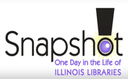 Snapshot, One Day in the Live of ILLINOIS LIBRARIES, where the o in snapshot looks like a camera and an exclamation point.