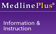 Medline Plus Information & Instruction