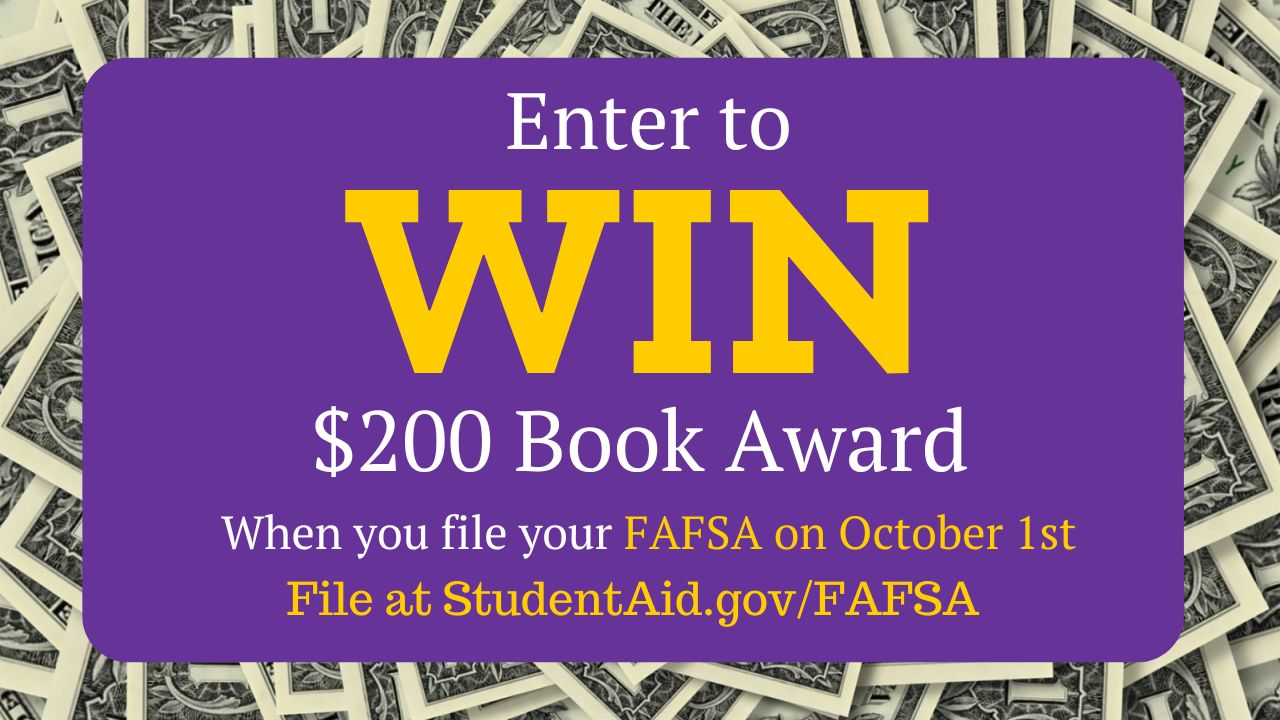 graphic saying enter to win a 200 dollar book award when you file your fafsa october 1st